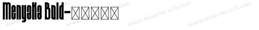 Menyaka Bold字体转换